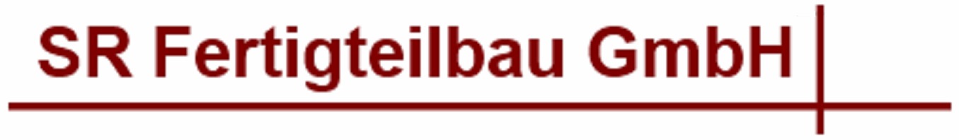 SR - Fertigteilbau GmbH